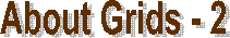 About Grids - 2