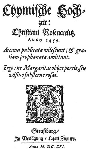 TITLE PAGE OF 1616 EDITION OF CHYMISCHE HOCHZEIT: CHRISTIAN ROSENCREUTZ.